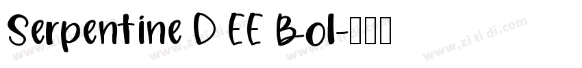 Serpentine D EE Bol字体转换
